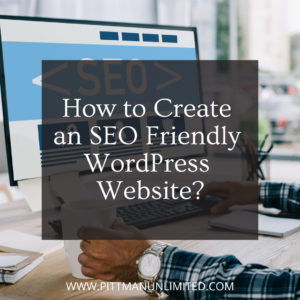 How to Create an SEO Friendly WordPress Website